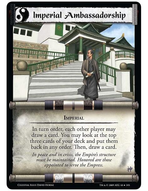 Imperial Ambassadorship  - Imperial In turn order, each other player may draw a card. You may look at the top three cards of you