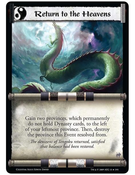 Return to the Heavens (Spanish)  - Gain two provinces, which permanently do not hold Dynasty cards, to the left of your leftmost