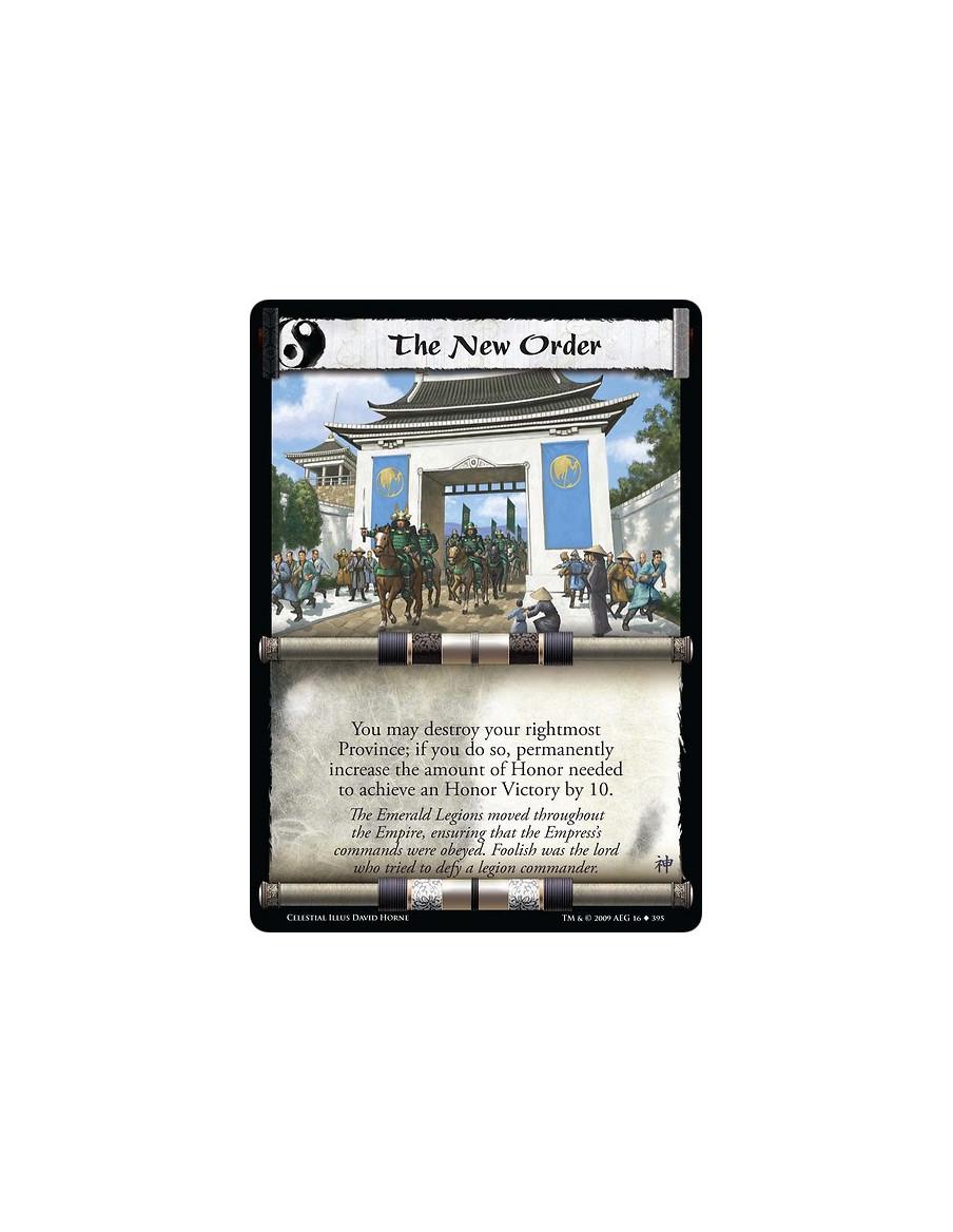 The New Order  - You may destroy your rightmost Province; if you do so, permanently increase the amount of Honor needed to achie