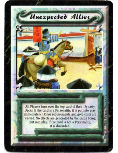 Unexpected Allies - UniqueStarting with you and proceeding in turn order, each player shows his Dynasty deck's top card. If the