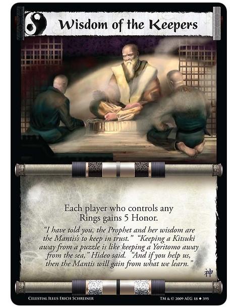 Wisdom of the Keepers (Español)  - Each player who controls any Rings gains 5 Honor.