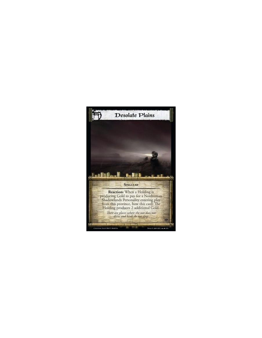 Desolate Plains (Español)  - Singular Reaction: When a Holding is producing Gold to pay for a Nonhuman  Shadowlands Personality 