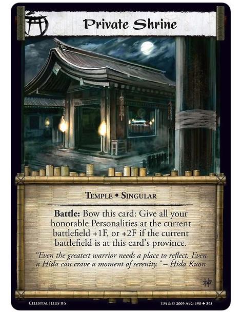 Private Shrine (Spanish)  - Temple • Singular Battle: Bow this card: Give all your honorable Personalities at the current battle