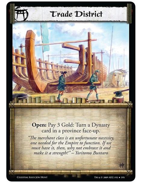 Trade District (Spanish)  - Open: Pay 3 Gold: Turn a Dynasty card in a province face-up.