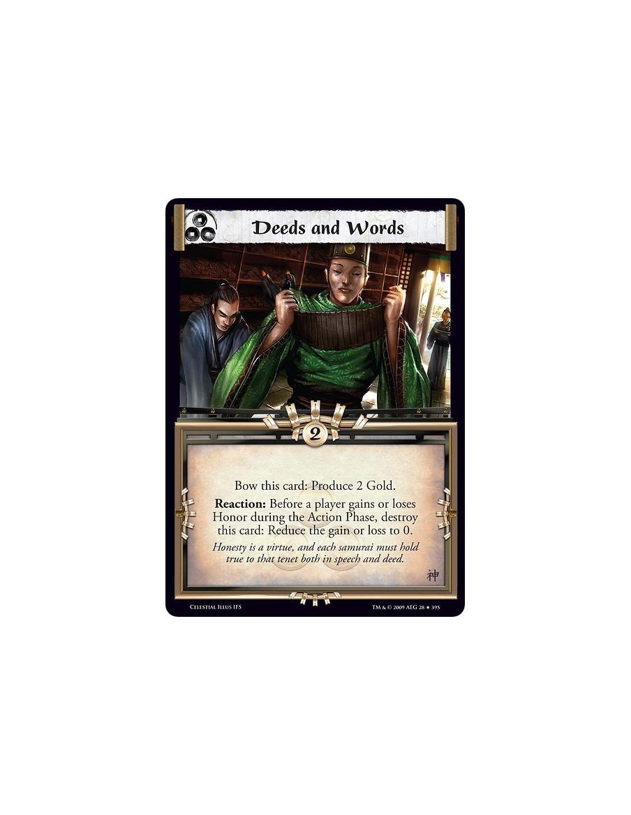 Deeds and Words  - Bow this card: Produce 2 Gold. Reaction: Before a player gains or loses Honor during the Action Phase, destro