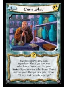 Curio Shop  - Bow this card: Produce 2 Gold, or 4 Gold if you have won a duel from a Contest card this game. Limited: If you hav