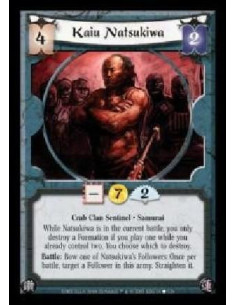 Kaiu Natsukiwa  - Crab Clan Sentinel · Samurai. While Natsukiwa is in the current battle, you only destroy a Formation if you pl