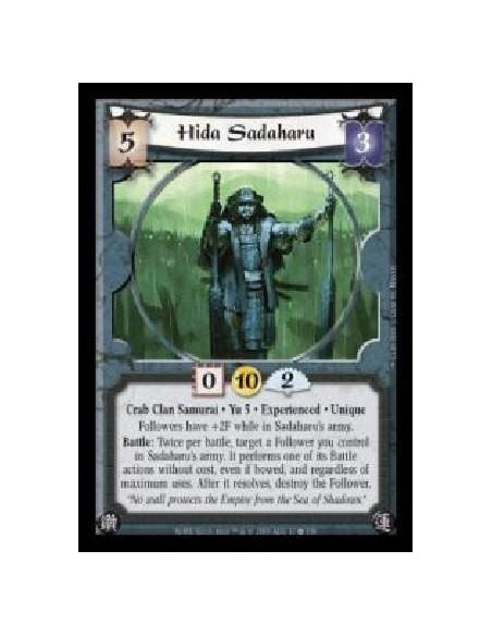 Hida Sadaharu Exp (Español)  - Crab Clan Samurai · Yu 5 · Experienced · Unique. Followers have +2F while in Sadaharu's army. Bat