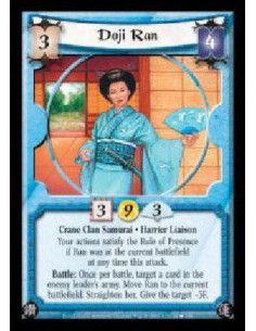 Doji Ran  - Crane Clan Samurai · Harrier Liaison. Your actions satisfy the Rule of Presence if Ran was at the current battlefiel