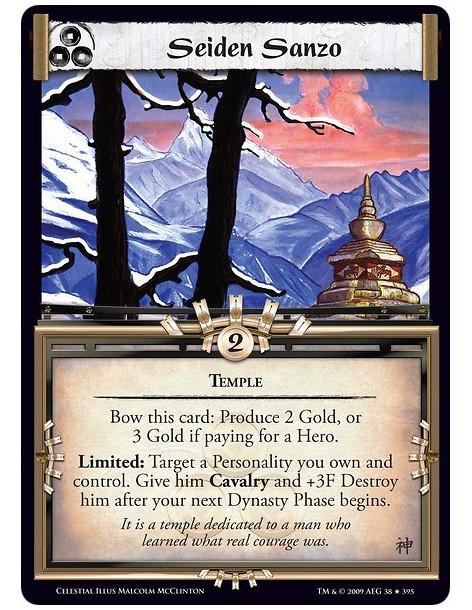 Seiden Sanzo (Español)  - Temple Bow this card: Produce 2 Gold, or 3 Gold if paying for a Hero. Limited: Target a Personality yo
