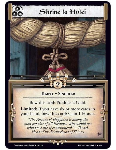 Shrine to Hotei  - Temple • Singular Bow this card: Produce 2 Gold. Limited: If you have six or more cards in your hand, bow thi
