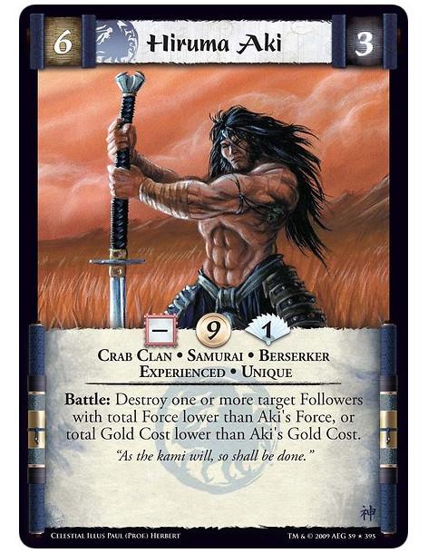Hiruma Aki Exp (Español)  - Crab Clan • Samurai • Berserker • Experienced • Unique Battle: Destroy one or more target Followers 