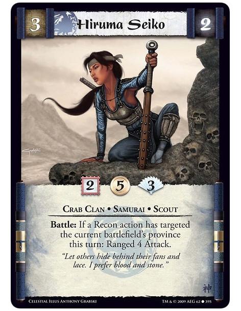 Hiruma Seiko (Español)  - Crab Clan • Samurai • Scout Battle: If a Recon action has targeted the current battlefield’s province 