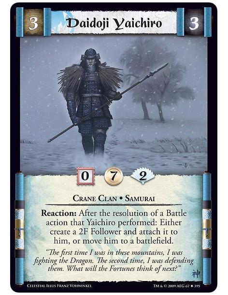 Daidoji Yaichiro (Spanish)  - Crane Clan • Samurai Reaction: After the resolution of a Battle action that Yaichiro performed: Ei