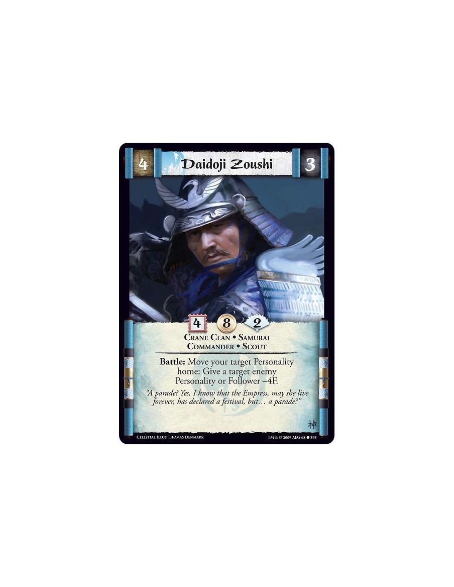 Daidoji Zoushi (Spanish)  - Crane Clan • Samurai • Commander • Scout Battle: Move your target Personality home: Give a target en