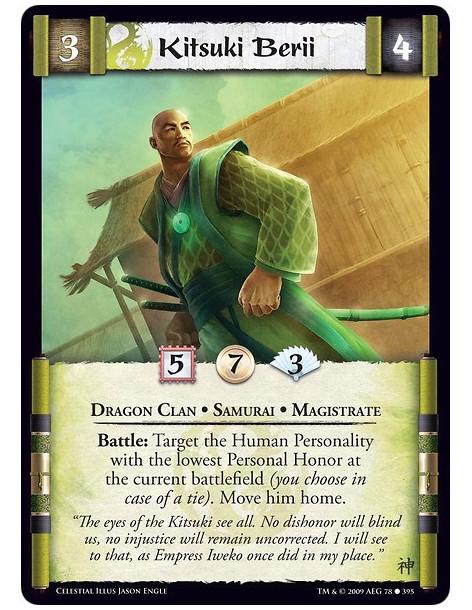 Kitsuki Berii (Spanish)  - Dragon Clan • Samurai • Magistrate Battle: Target the Human Personality with the lowest Personal Hono