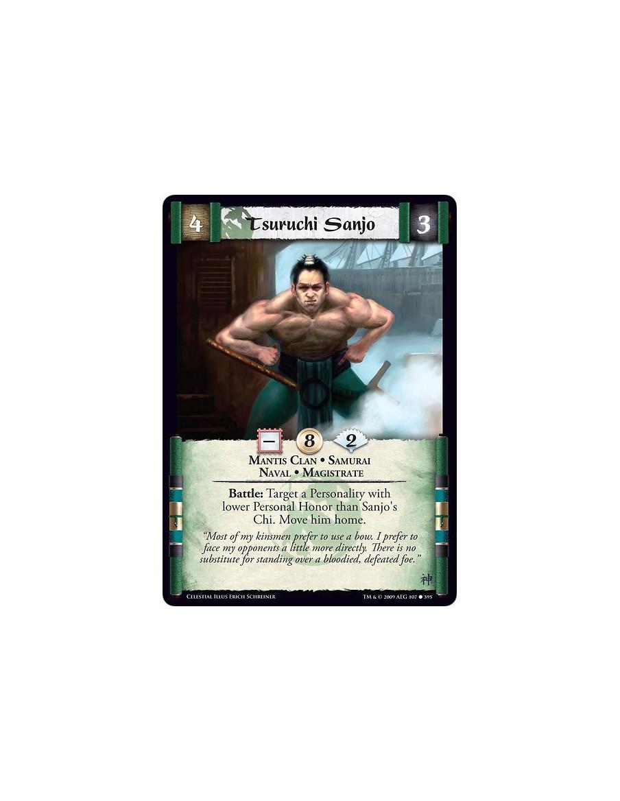 Tsuruchi Sanjo (Español)  - Mantis Clan • Samurai  • Naval • Magistrate Battle: Target a Personality with lower Personal Honor t