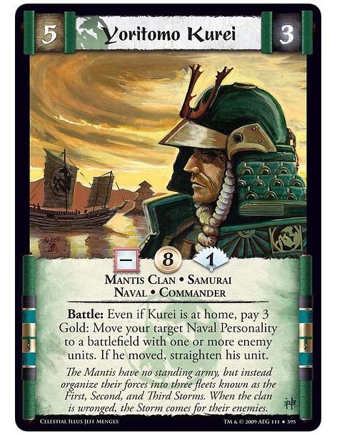 Yoritomo Kurei (Español)  - Mantis Clan • Samurai  • Naval • Commander Battle: Even if Kurei is at home, pay 3 Gold: Move your t