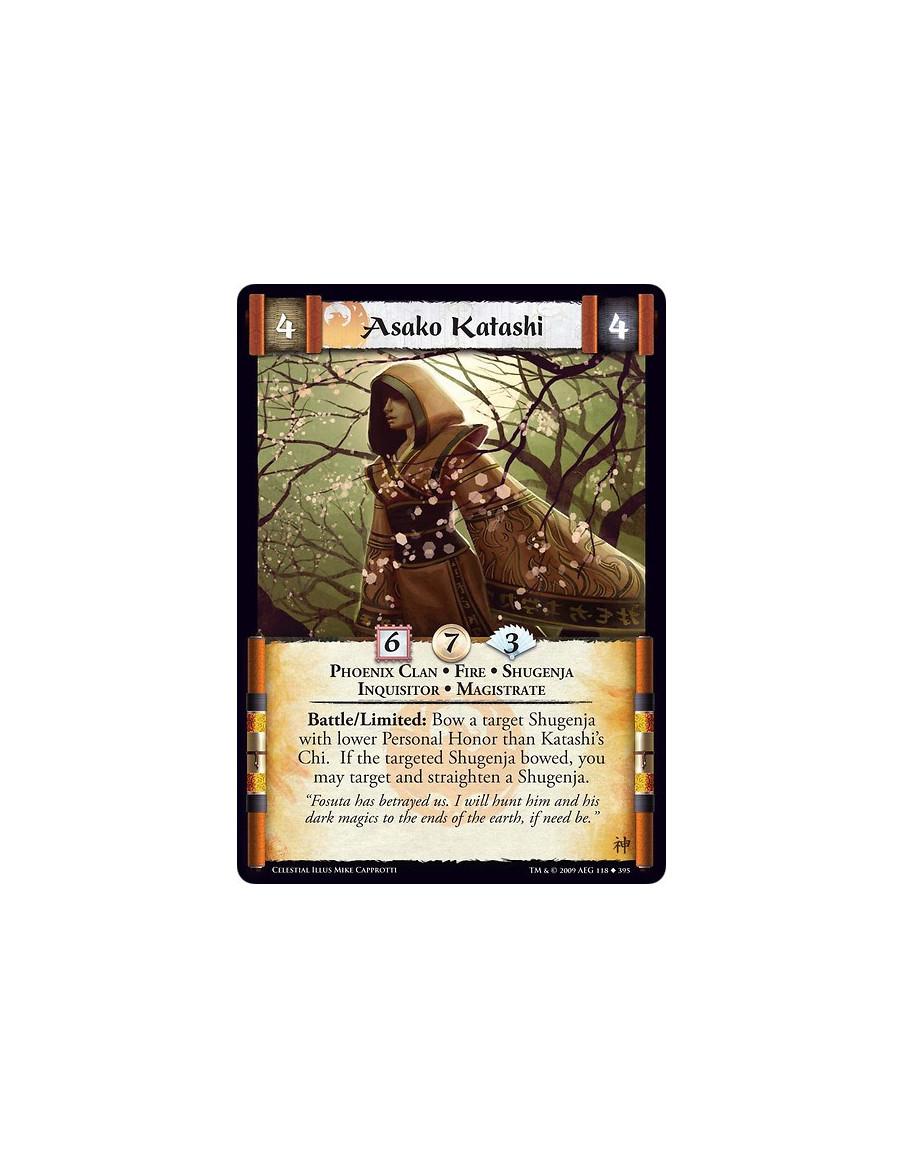 Asako Katashi  - Phoenix Clan • Fire • Shugenja • Inquisitor • Magistrate Battle/Limited: Bow a target Shugenja with lower Perso