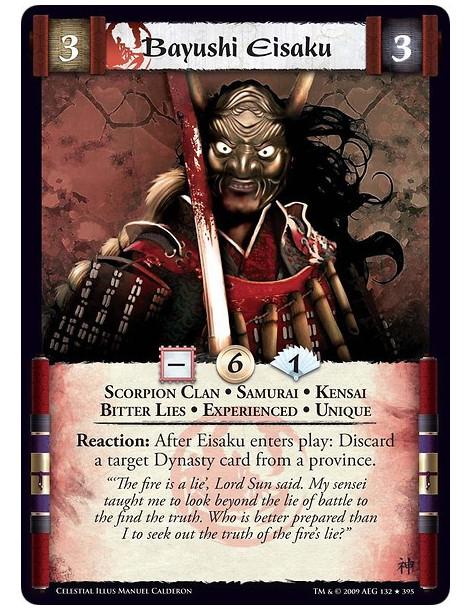Bayushi Eisaku Exp  - Scorpion Clan • Samurai • Kensai • Bitter Lies • Hero • Experienced • Unique Reaction: After Eisaku enters