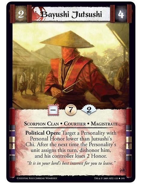 Bayushi Jutsushi (Spanish)  - Scorpion Clan • Courtier • Magistrate Political Open: Target a Personality with Personal Honor low