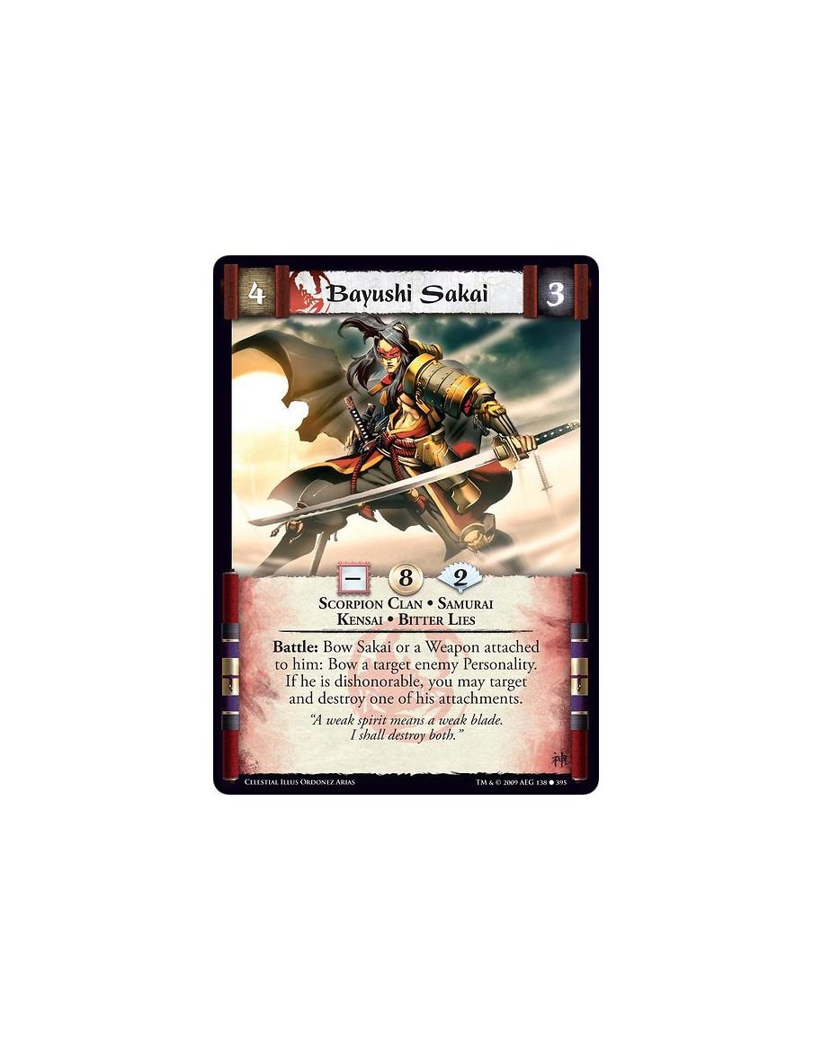 Bayushi Sakai (Español)  - Scorpion Clan • Samurai • Kensai • Bitter Lies Battle: Bow Sakai or a Weapon attached to him: Bow a t