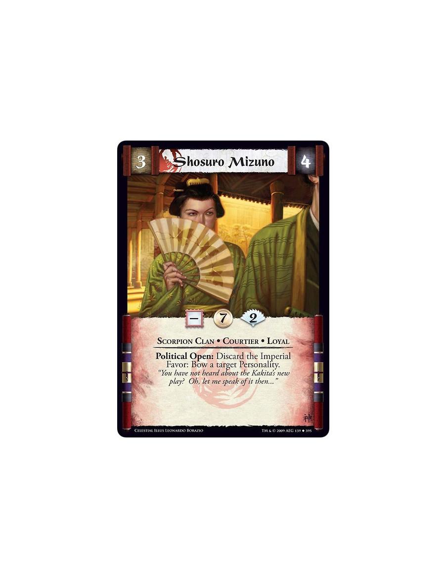 Shosuro Mizuno  - Scorpion Clan • Courtier • Loyal Political Open: Discard the Imperial Favor: Bow a target Personality.