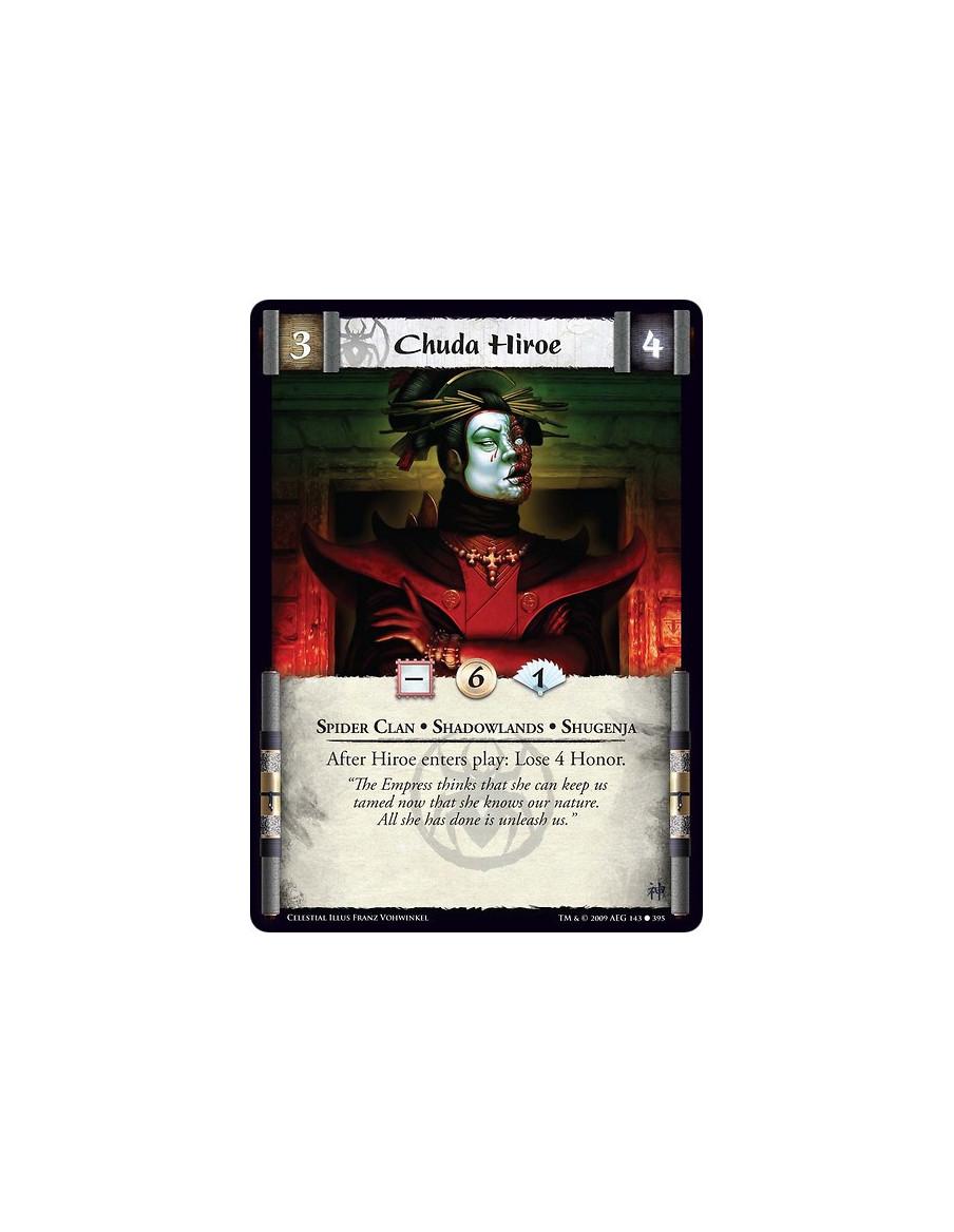 Chuda Hiroe  - Spider Clan • Shadowlands • Shugenja After Hiroe enters play: Lose 4 Honor.