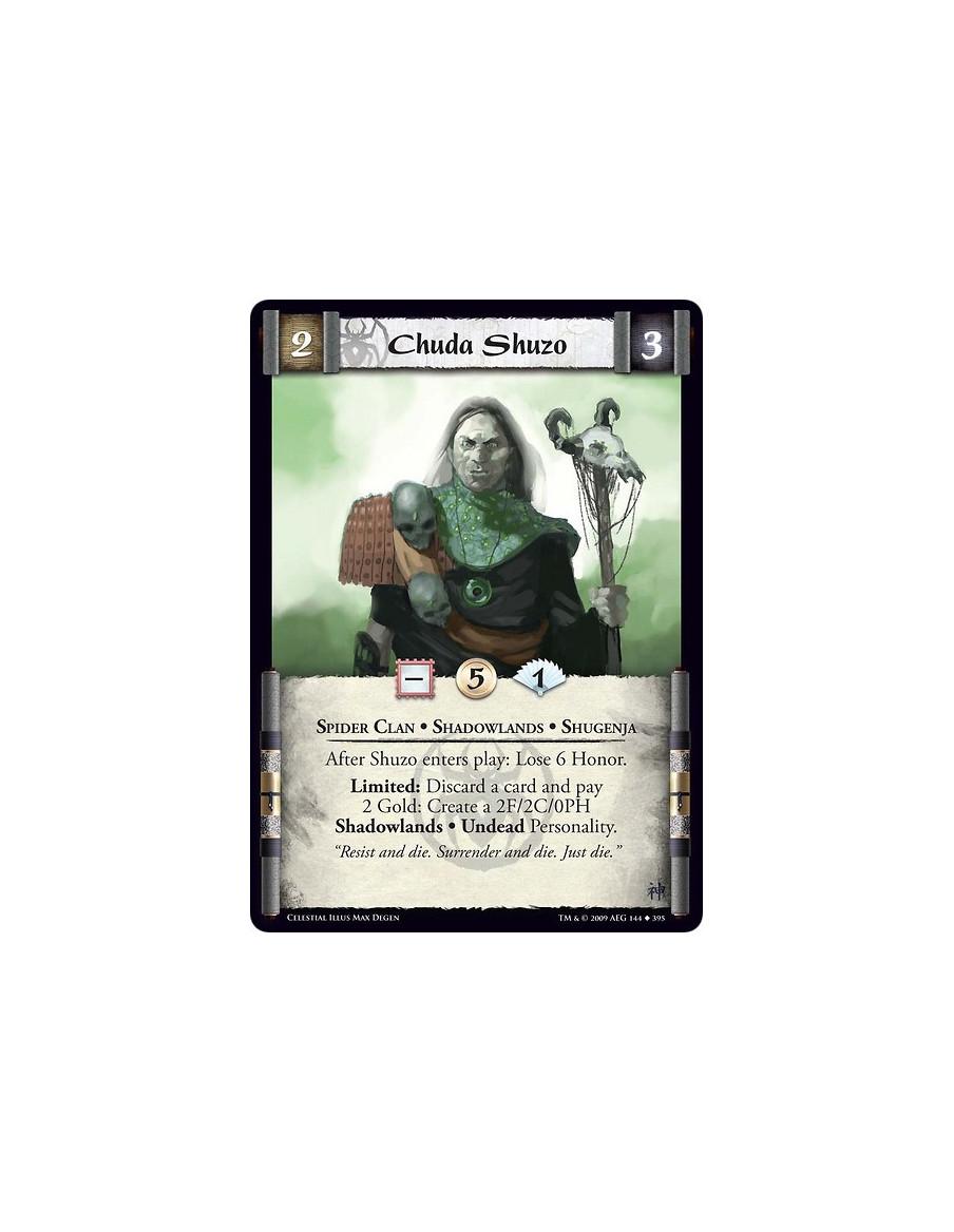 Chuda Shuzo (Español)  - Spider Clan • Shadowlands • Shugenja After Shuzo enters play: Lose 6 Honor. Limited: Discard a card and