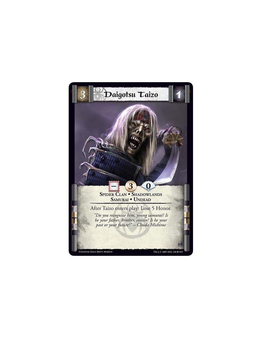 Daigotsu Taizo (Español)  - Spider Clan • Shadowlands • Samurai • Undead After Taizo enters play: Lose 5 Honor.
