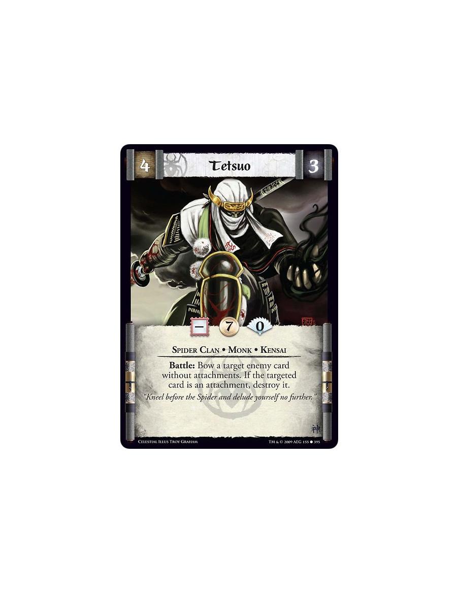 Tetsuo (Español)  - Spider Clan • Monk • Kensai Battle: Bow a target enemy card without attachments. If the targeted card is an 