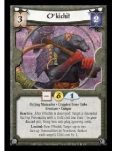O'kichit (Español)  - Ratling Marauder · Crippled Bone Tribe · Creature · Unique. Reaction: After O'kichit is destroyed: Target