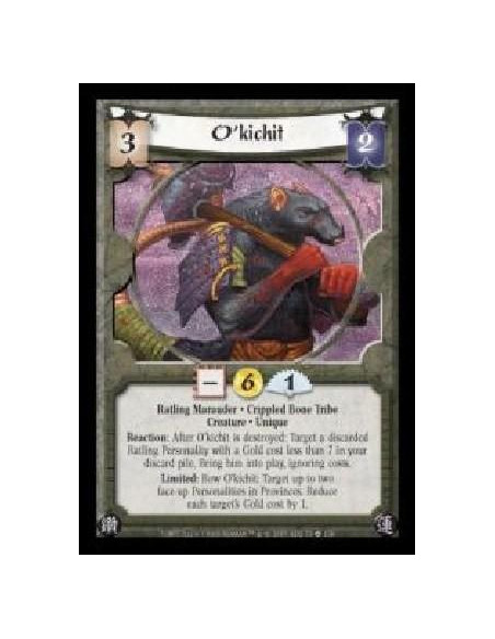 O'kichit (Spanish)  - Ratling Marauder · Crippled Bone Tribe · Creature · Unique. Reaction: After O'kichit is destroyed: Target 
