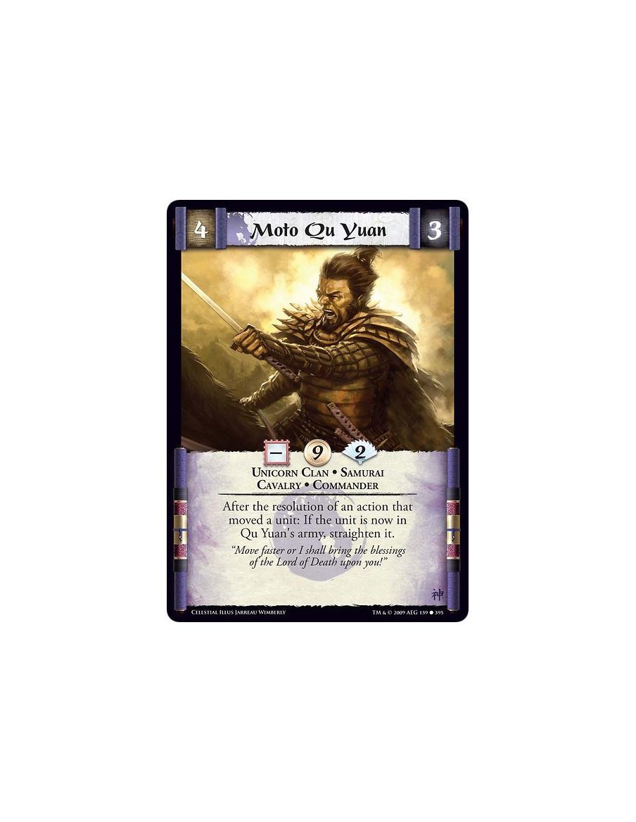 Moto Qu Yuan  - Unicorn Clan • Samurai  • Cavalry • Commander After the resolution of an action that moved a unit: If the unit i