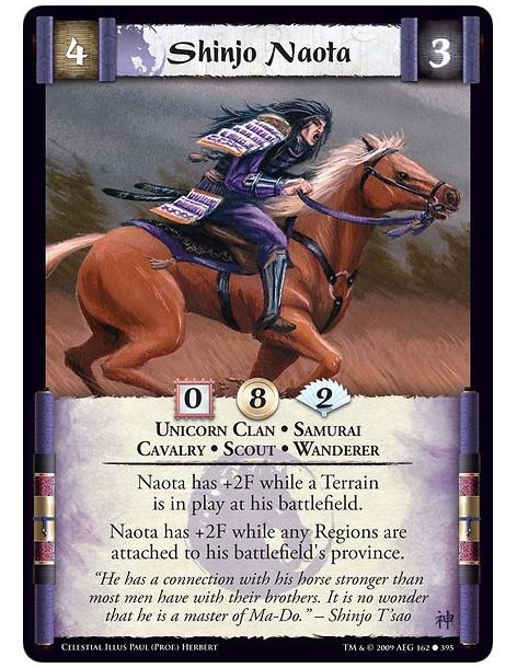 Shinjo Naota (Spanish)  - Unicorn Clan • Samurai  • Cavalry • Scout • Wanderer Naota has +2F while a Terrain is in play at his b