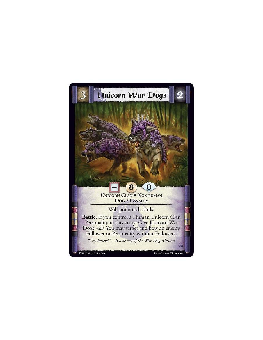 Unicorn War Dogs (Español)  - Unicorn Clan • Nonhuman  • Dog • Cavalry Will not attach cards. Battle: If you control a Human Uni