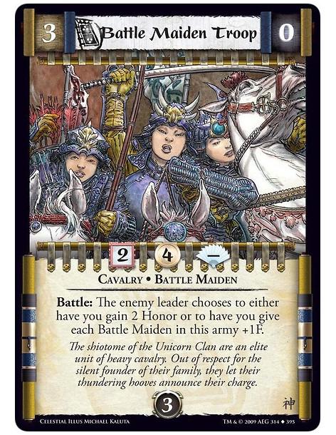 Battle Maiden Troop  - Cavalry • Battle Maiden Battle: The enemy leader chooses to either have you gain 3 Honor or to have you g