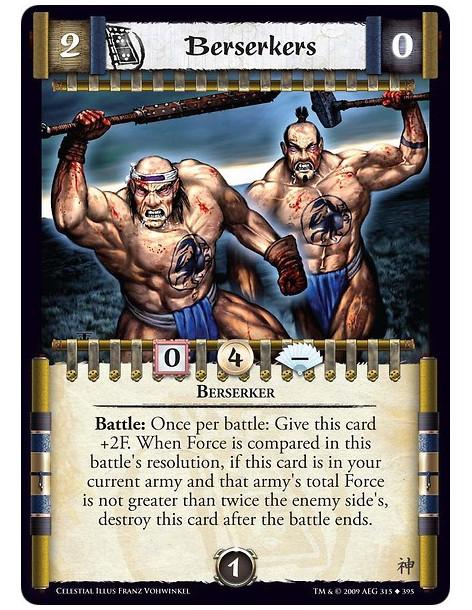Berserkers  - Berserker Battle: Once per battle: Give this card +2F. When Force is compared in this battle's resolution, if this