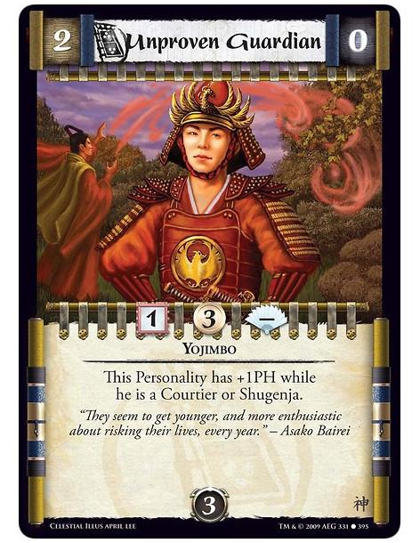Unproven Guardian (Español)  - Yojimbo This Personality has +1PH while he is a Courtier or Shugenja.