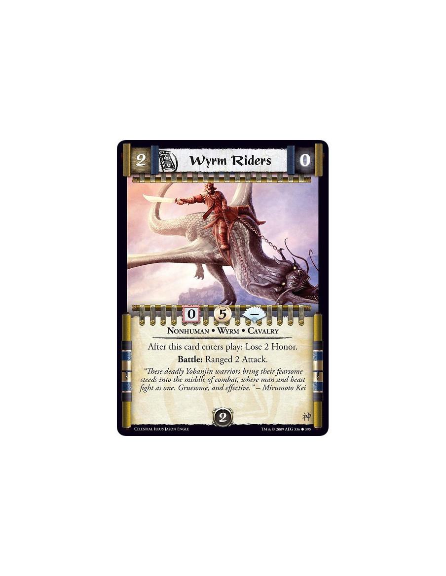 Wyrm Riders (Español)  - Nonhuman • Wyrm • Cavalry After this card enters play: Lose 2 Honor. Battle: Ranged 2 Attack.