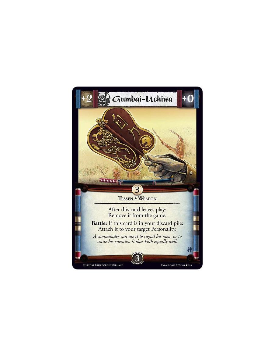 Gumbai-Uchiwa (Español)  - Tessen • Weapon After this card leaves play: Remove it from the game. Battle: If this card is in your