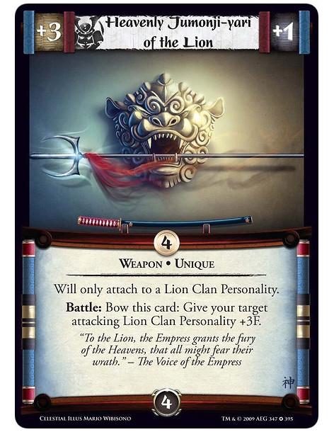 Heavenly Jumonji-yari of the Lion  - Weapon • Unique Will only attach to a Lion Clan Personality. Battle: Bow this card: Give yo