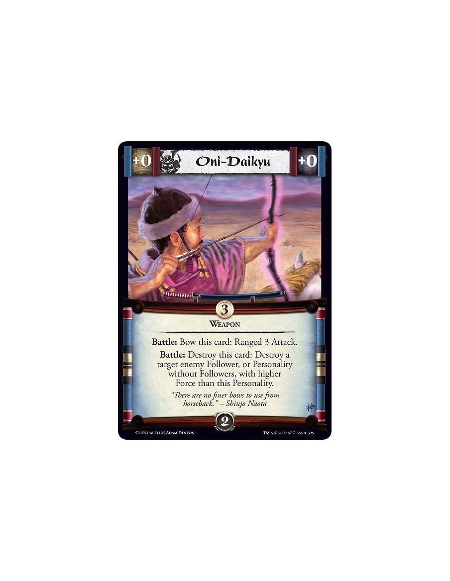 Oni-Daikyu (Español)  - Weapon Battle: Bow this card: Ranged 3 Attack. Battle: Destroy this card: Destroy a target enemy Followe