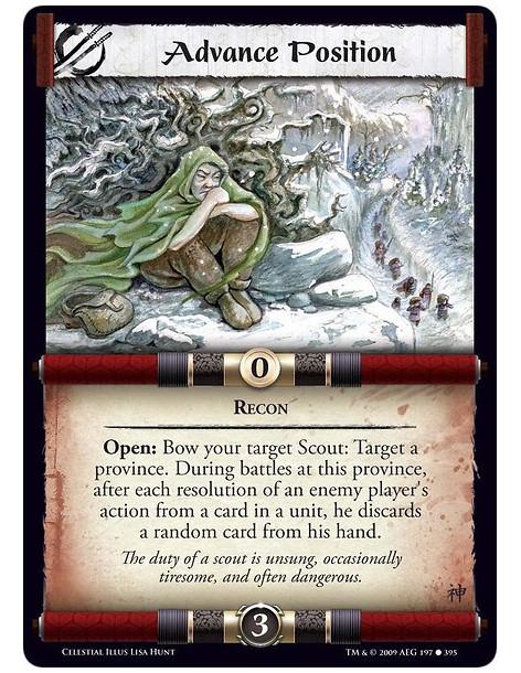Advance Position  - Recon Open: Bow your target Scout: Target a province. During battles at this province, after each resolution