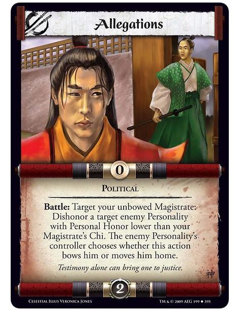 Allegations (Spanish)  - Political Battle: Target your unbowed Magistrate: Dishonor a target enemy Personality with Personal Hon