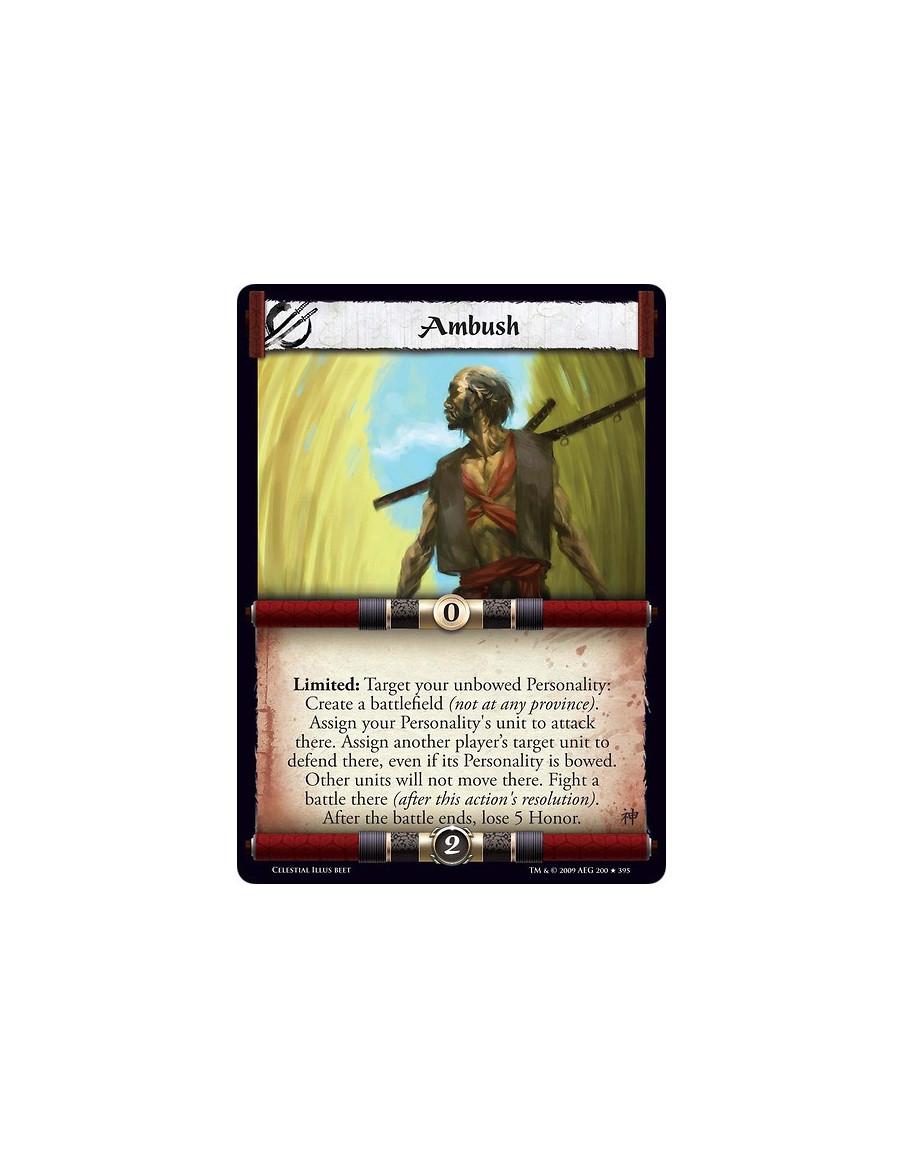Ambush (Español)  - Limited: Target your unbowed Personality: Create a battlefield (not at any province). Assign your Personalit