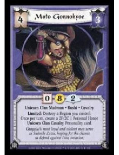 Moto Gonnohyoe (Spanish)  - Unicorn Clan Madman · Bushi · Cavalry. Limited: Destroy a Region you control: Once per turn, create 