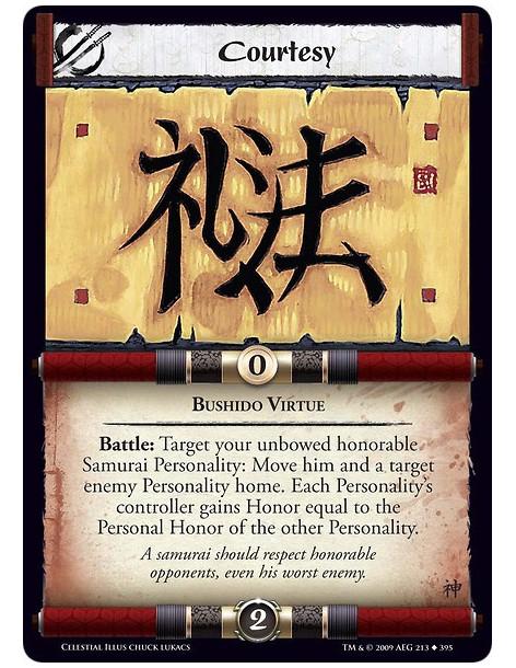 Courtesy  - Bushido Virtue Battle: Target your unbowed honorable Samurai Personality: Move him and a target enemy Personality ho