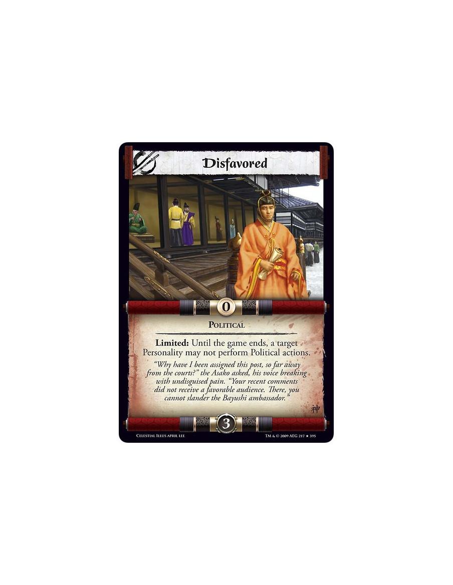 Disfavored (Español)  - Political Limited: Until the game ends, a target Personality may not perform Political actions.