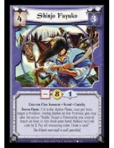 Shinjo Fuyuko  - Unicorn Clan Samurai · Scout · Cavalry. Recon Open: If it is the Action Phase, once per turn, target a Province